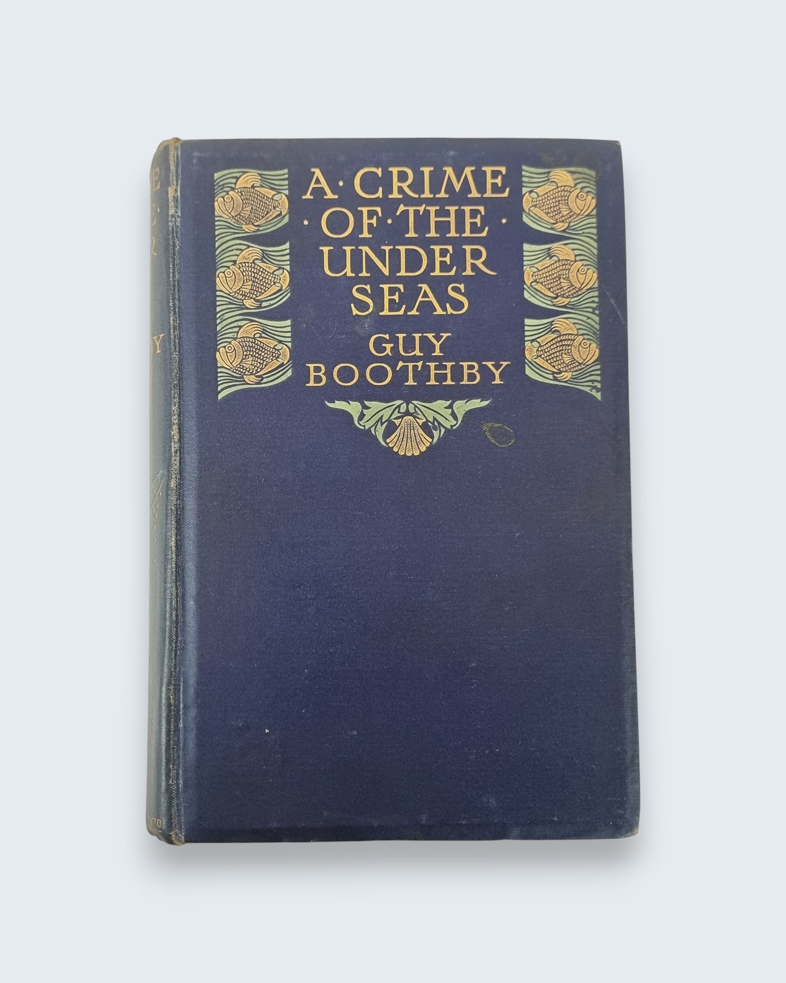 A Crime of the Under Seas Guy Boothby first edition vintage book front view