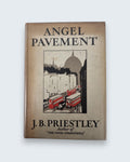 Angel Pavement, J. B. Priestley - First Edition, First Impression