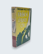French Strikes Oil Freeman Wills Crofts first edition vintage book cover