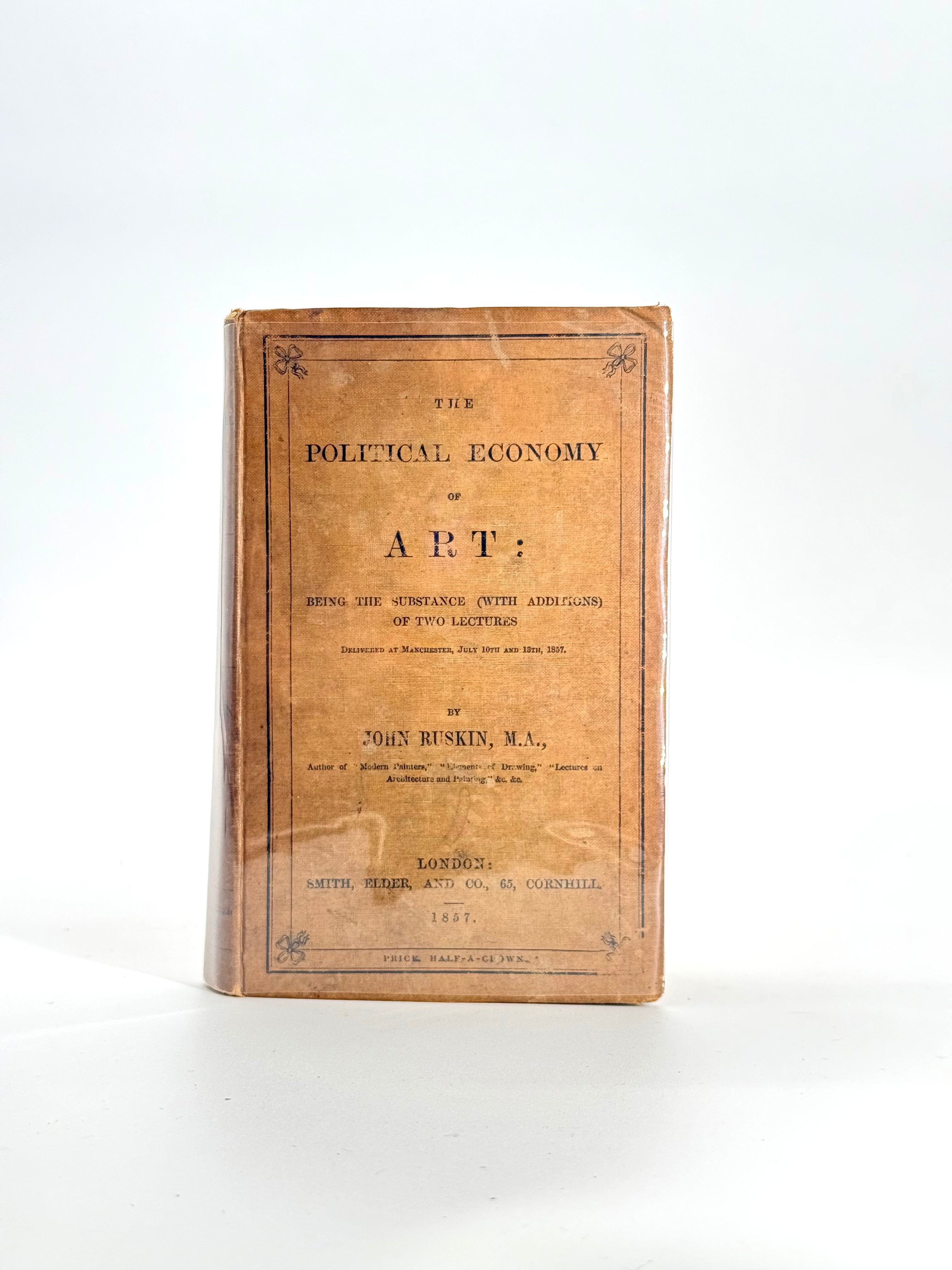 The Political Economy of Art, John Ruskin — 1st Edition