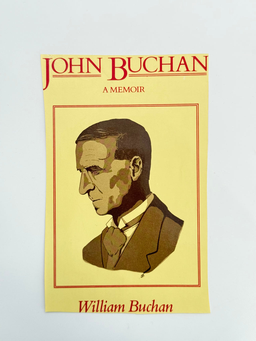 John Buchan: A Memoir, William Buchan — 1st Edition