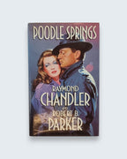 Poodle Springs Raymond Chandler and Robert B Parker first edition vintage book covee close up