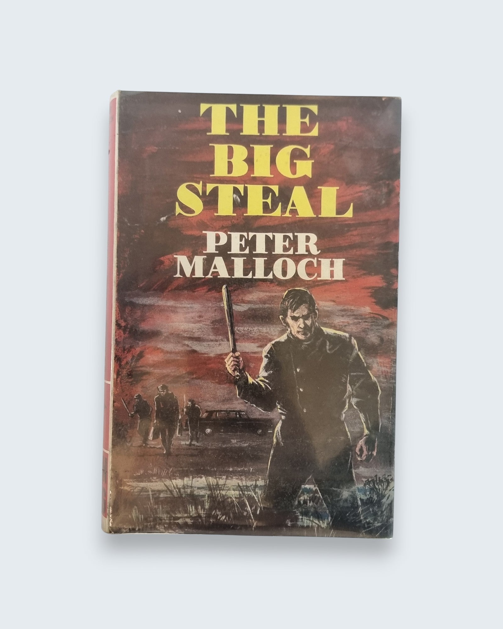 The Big Steal Peter Malloch first edition vintage book front view