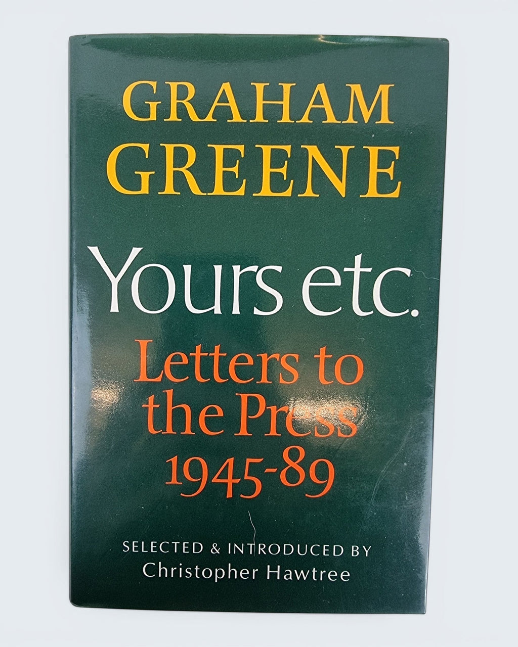 Yours Etc Letters to the Press Graham Greene first edition vintage book front view