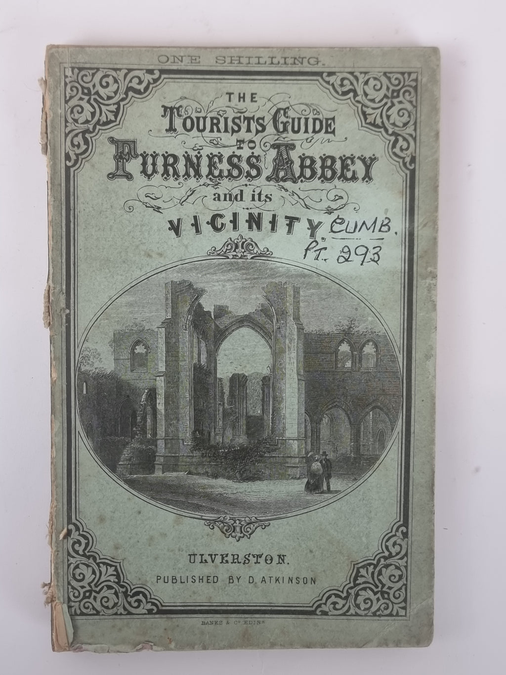 The Tourists Guide to Furness Abbey & its Vicinity, H Barber — 4th Edition