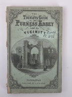 The Tourists Guide to Furness Abbey & its Vicinity, H Barber — 4th Edition