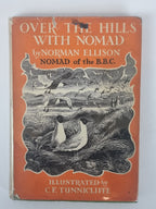 Over the Hills with Nomad, Norman Ellison — 1st Edition