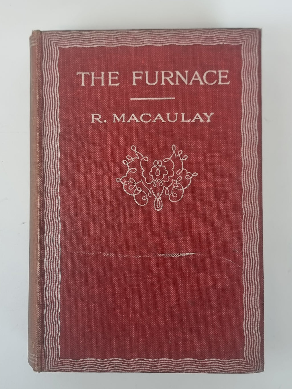 The Furnace, R. Macaulay — 1st Edition, Second Impression