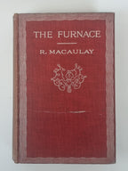 The Furnace, R. Macaulay — 1st Edition, Second Impression