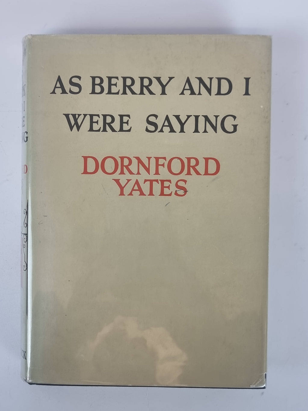 As Berry and I Were Saying, Dornford Yates — 1st Edition