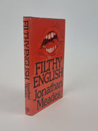 Filthy English, Jonathan Meades — 1st Edition/Printing