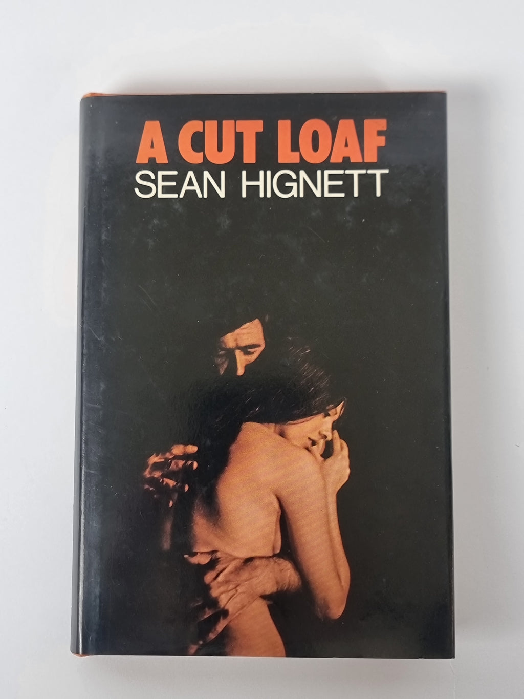 A Cut Loaf, Sean Hignett — 1st Edition