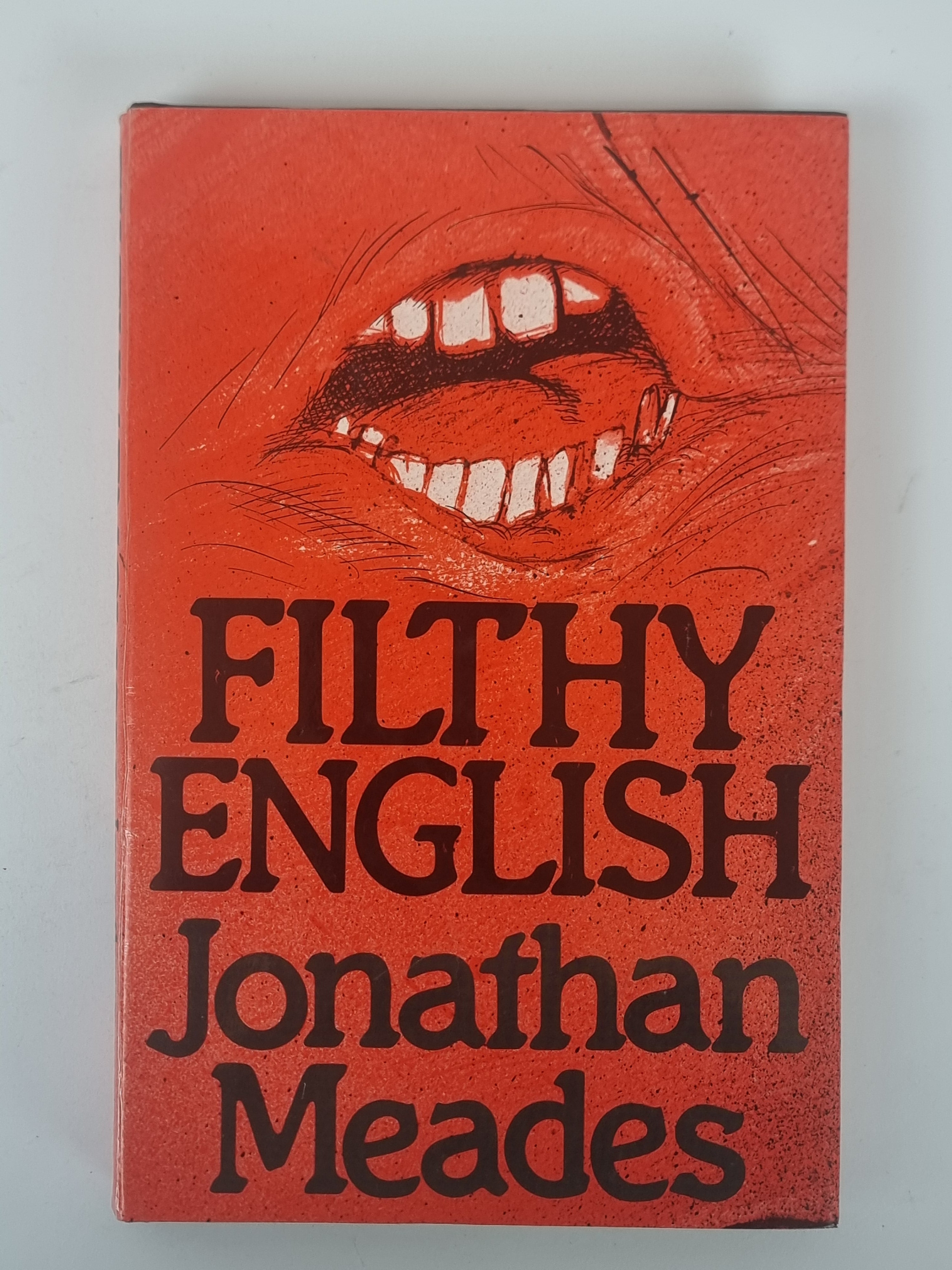 Filthy English, Jonathan Meades — 1st Edition/Printing