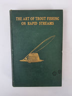 Trout Fishing On Rapid Streams, H. C. Cutcliffe — 4th Edition