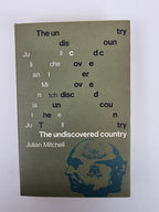 The Undiscovered Country, Julian Mitchell — 1st Edition