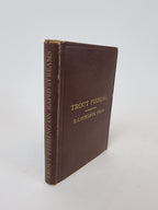 Trout Fishing On Rapid Streams, H. C. Cutcliffe — 2nd Edition