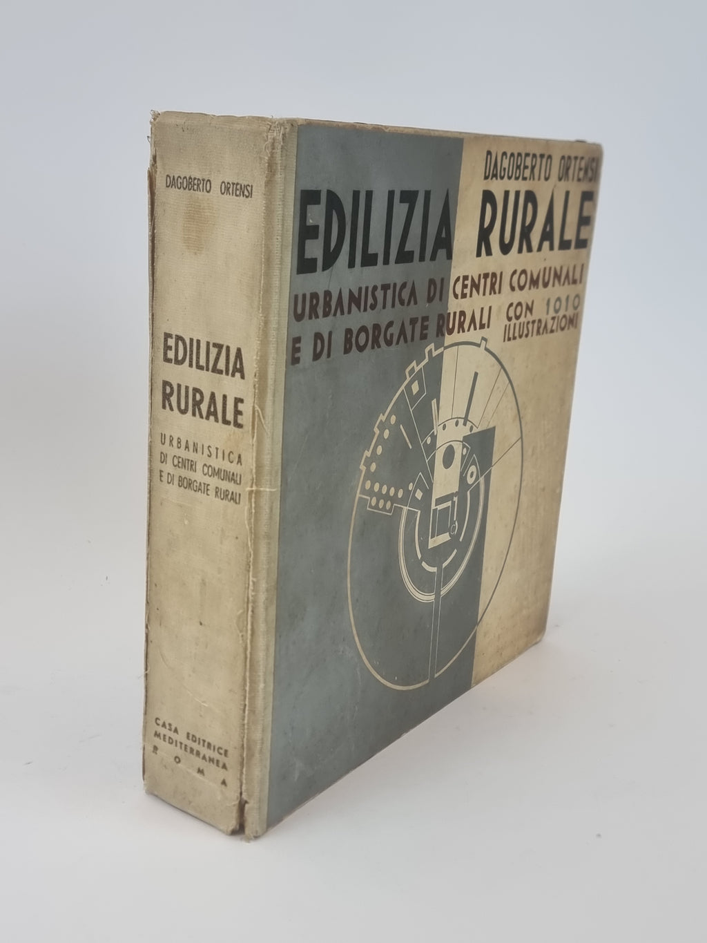 Edilizia Rurale: Urbanistica di Centri Comunali e di Borgate Rurali, Dagoberto Ortensi
