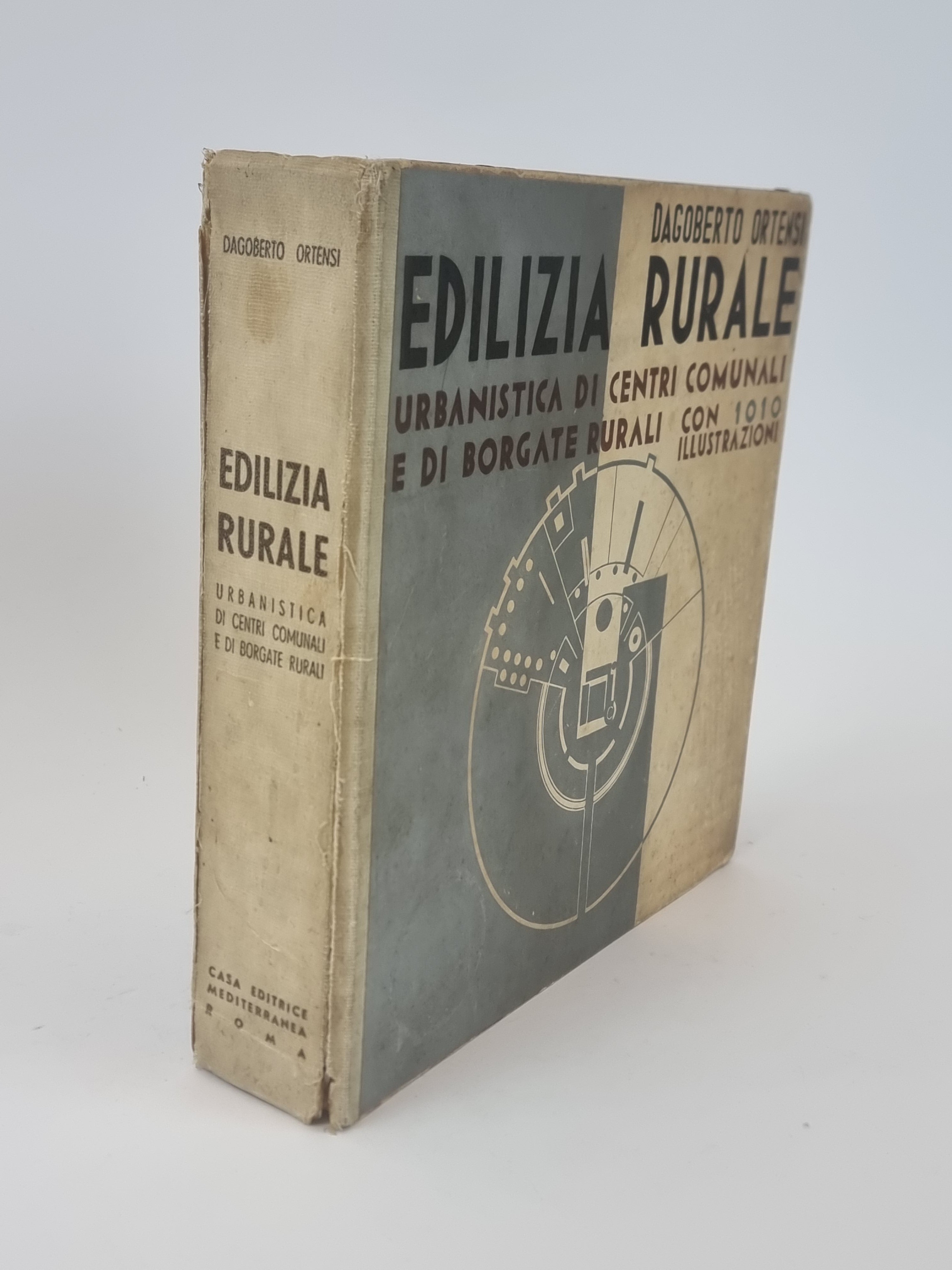 Edilizia Rurale: Urbanistica di Centri Comunali e di Borgate Rurali, Dagoberto Ortensi