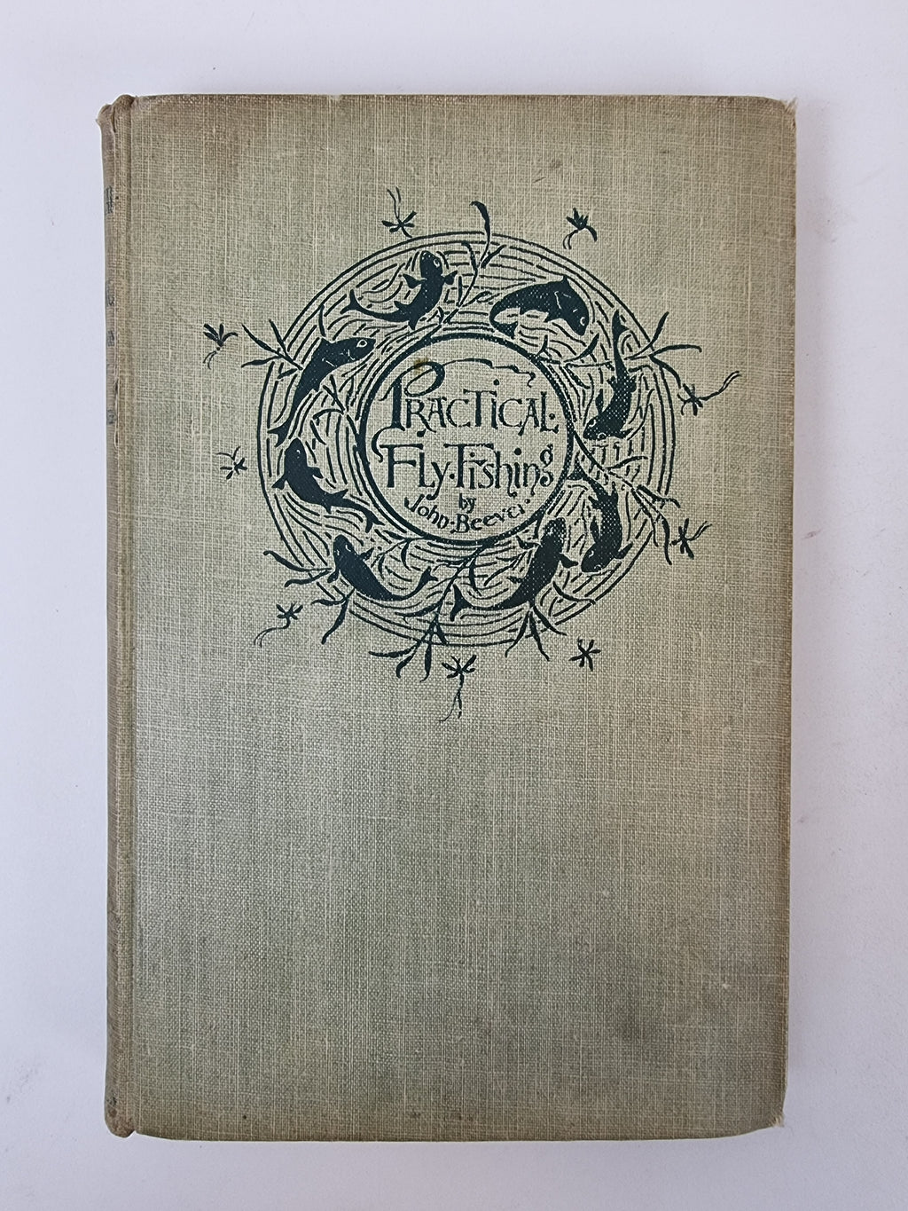Practical Fly Fishing, John Beever — 1st Presentation Copy