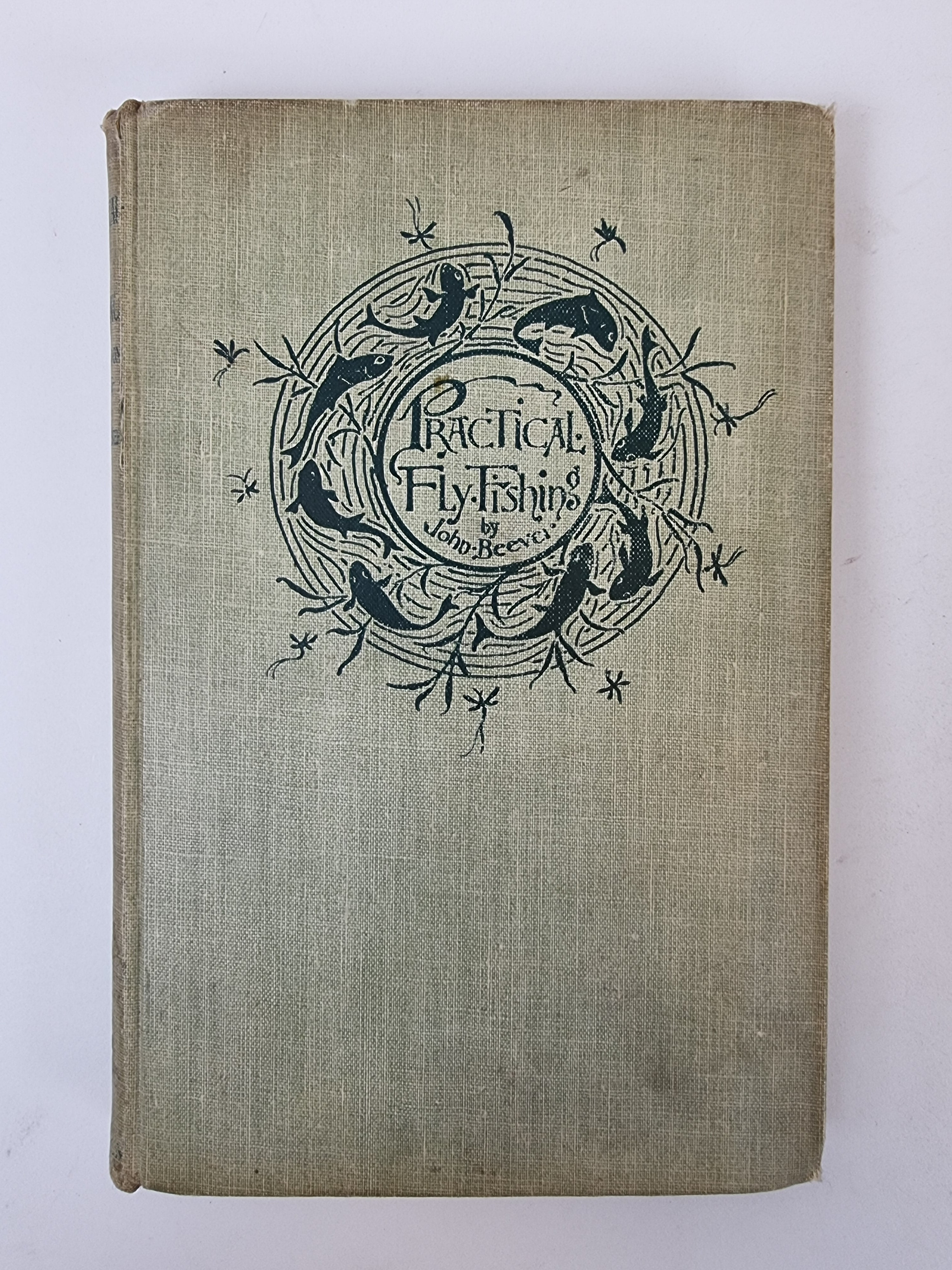 Practical Fly Fishing, John Beever — 1st Presentation Copy