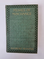 Meshes Of Mischance, Gilbert Wintle — 1st Edition