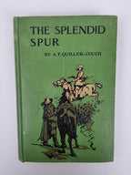 The Splendid Spur, A. T. Quiller-Couch — 1st Edition
