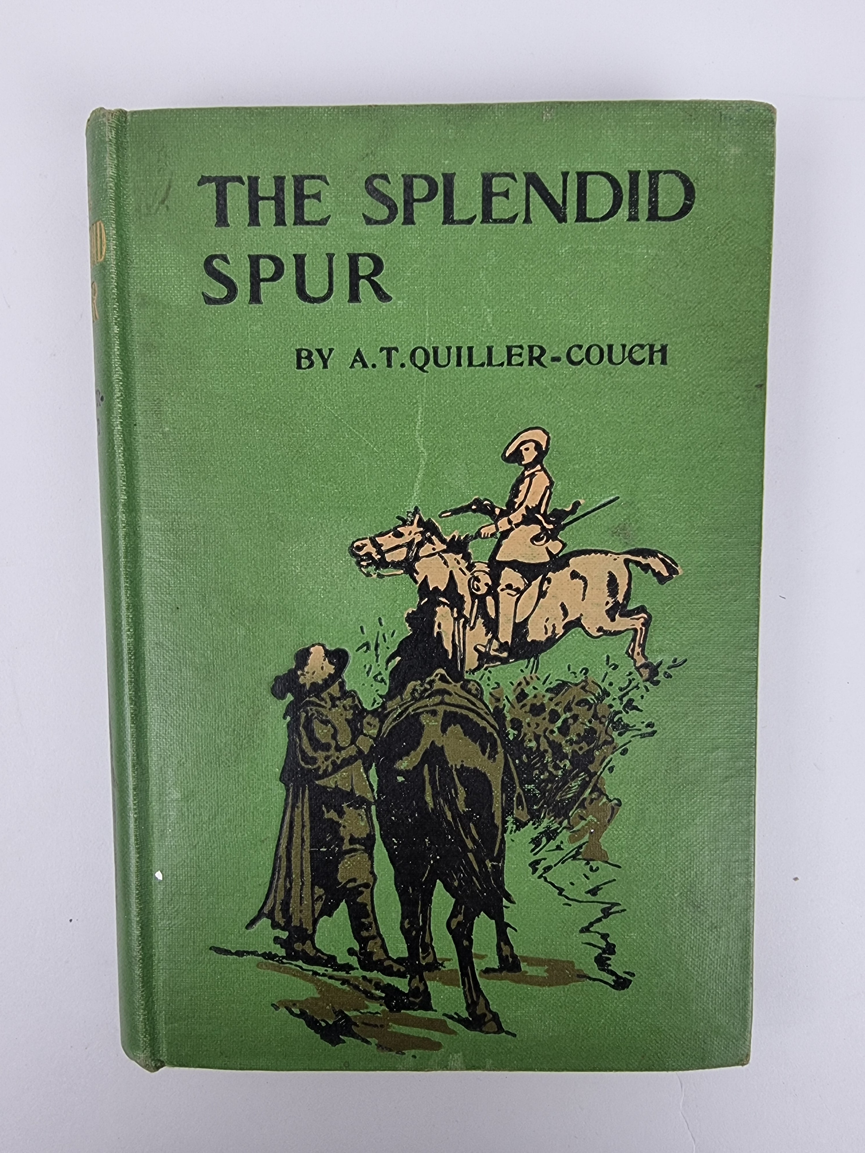 The Splendid Spur, A. T. Quiller-Couch — 1st Edition