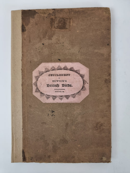 A Supplement to the History of British Birds, T. Bewick — 1st Edition