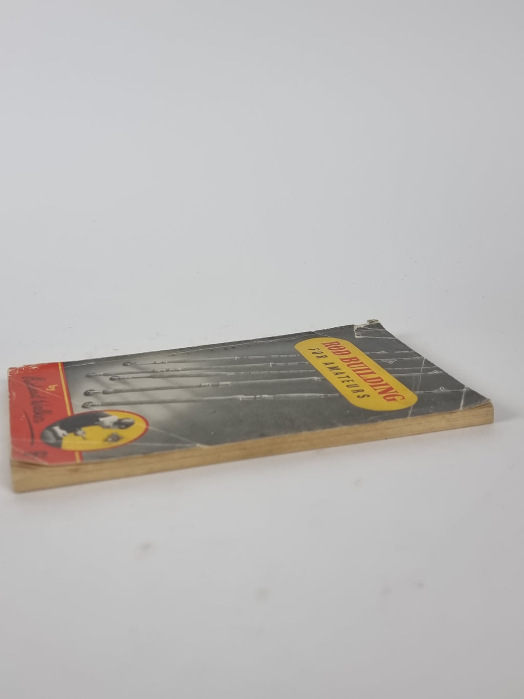 Rod Building For Amateurs, Richard Walker — 1st Edition