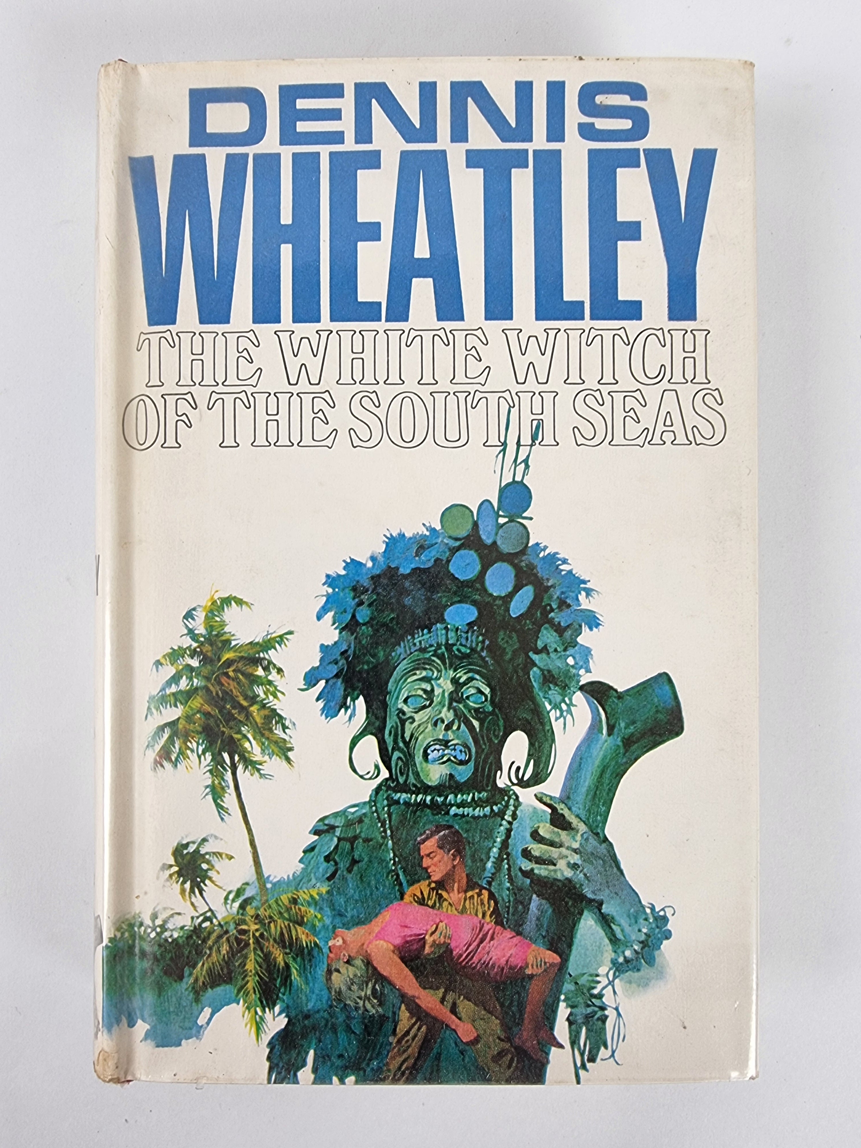 The White Witch of the South Seas, Dennis Wheatley — 1st Edition