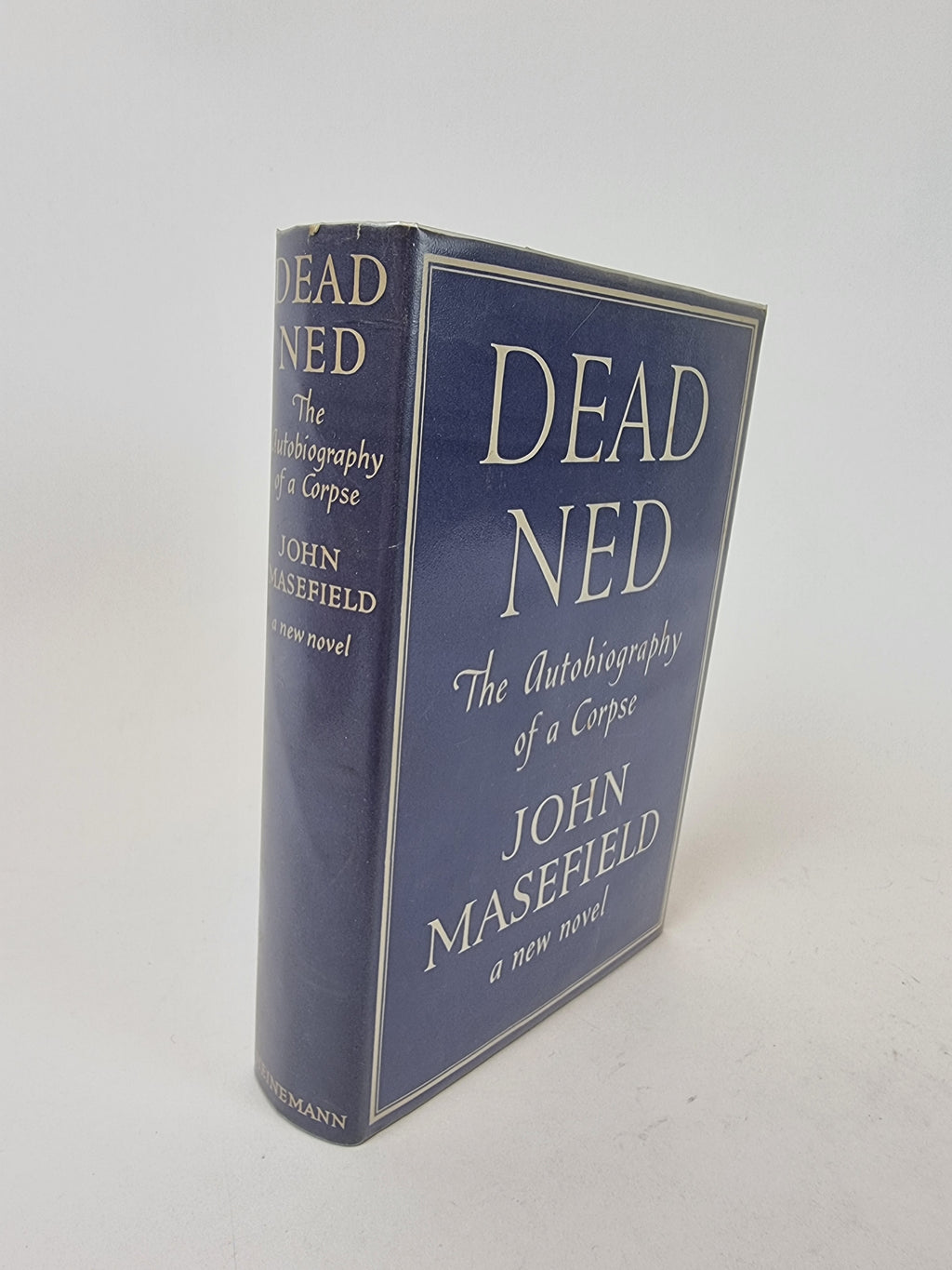 Dead Ned and Live & Kicking Ned, John Masefield — 1st Edition/Printing