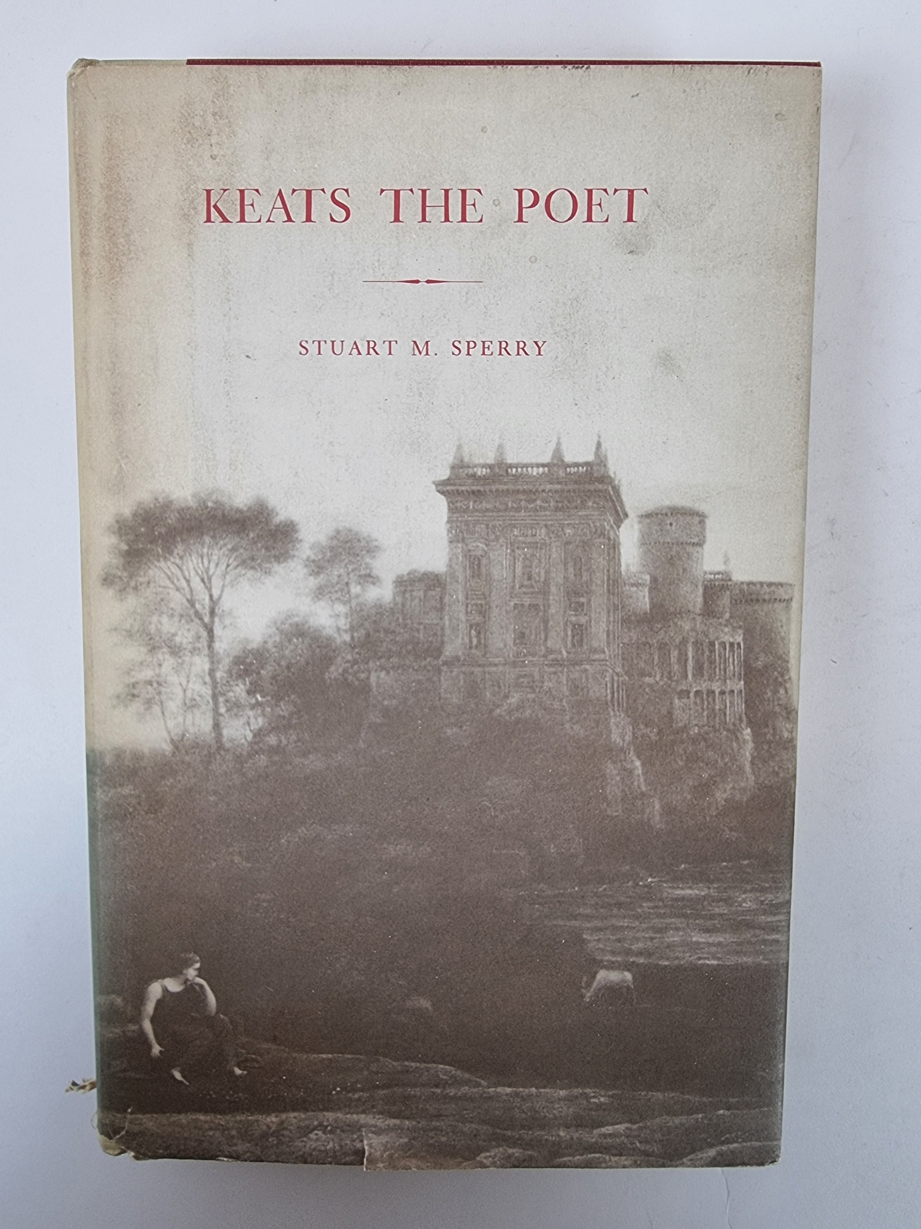 Keats the Poet, Stuart M. Sperry — 2nd Printing