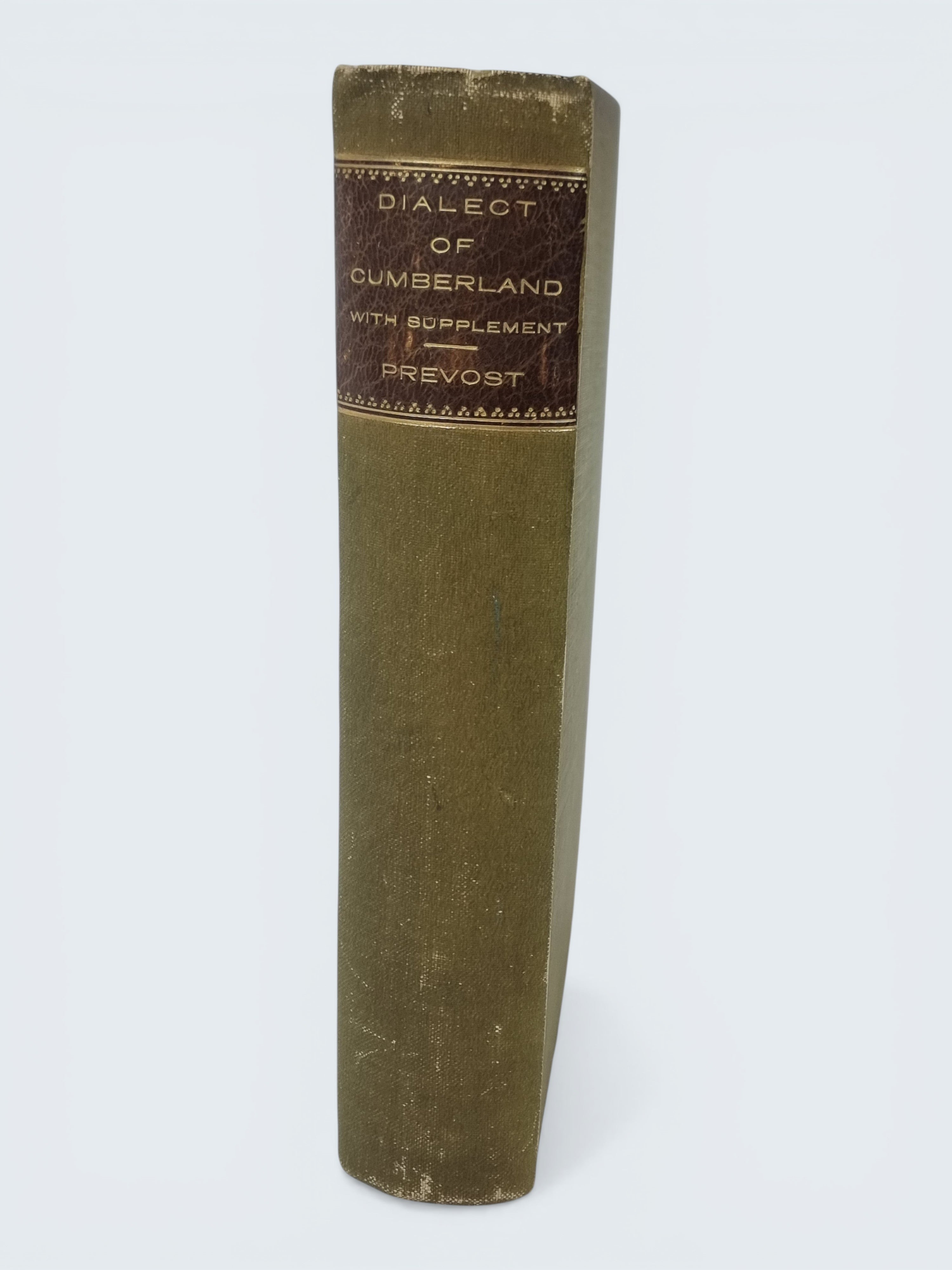 Dialect of Cumberland: With Supplement, W. Dickinson; E.W. Prevost — 1st Edition