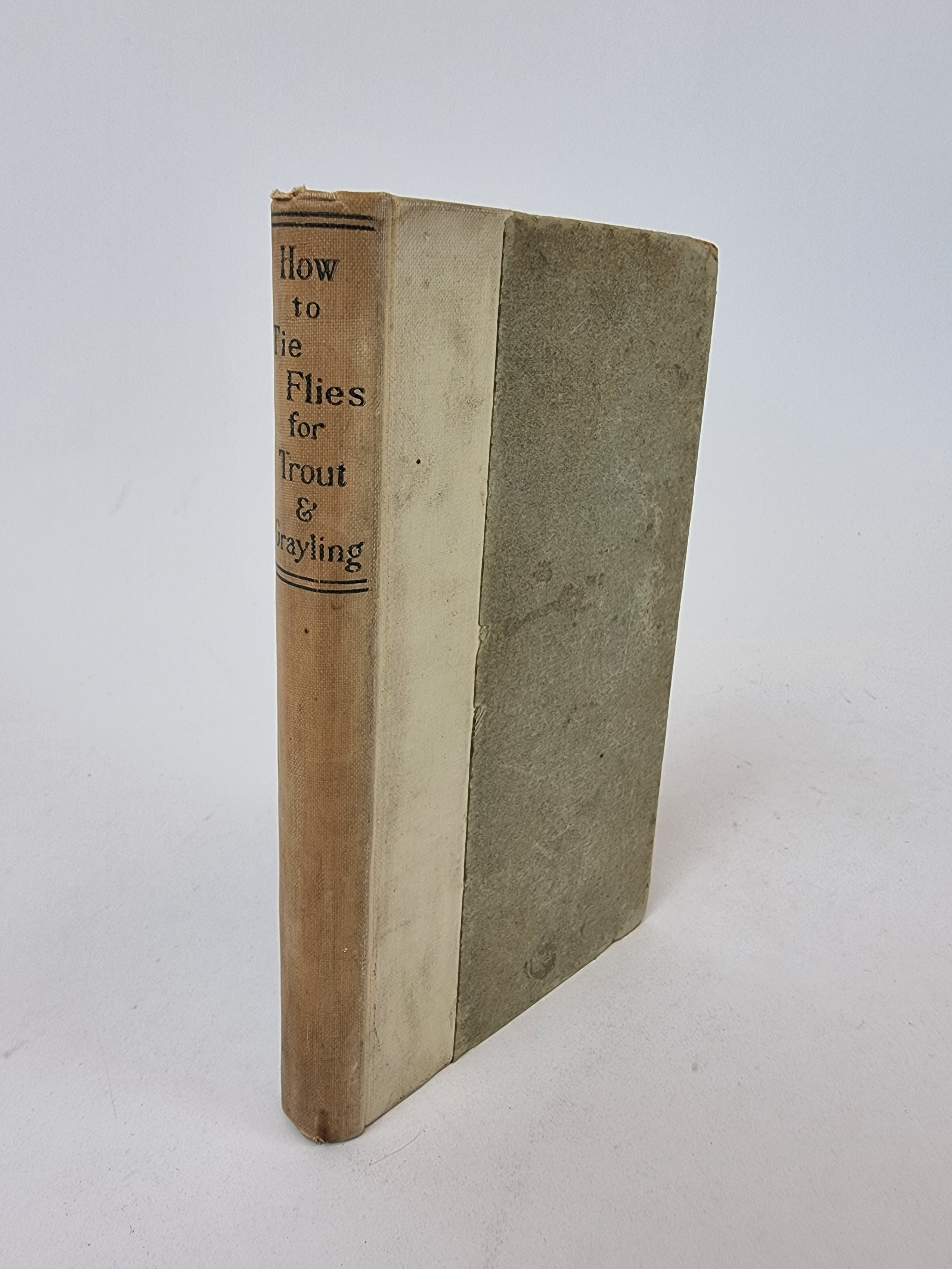 How To Tie Flies for Trout & Grayling, H. G. McClelland — 1st Edition