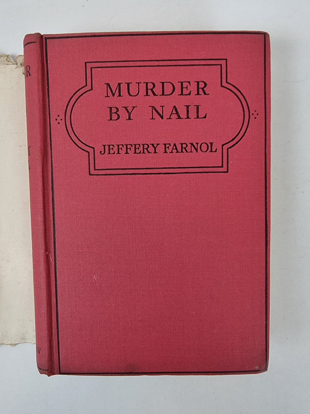 Murder By Nail, Jeffery Farnol — 1st Edition