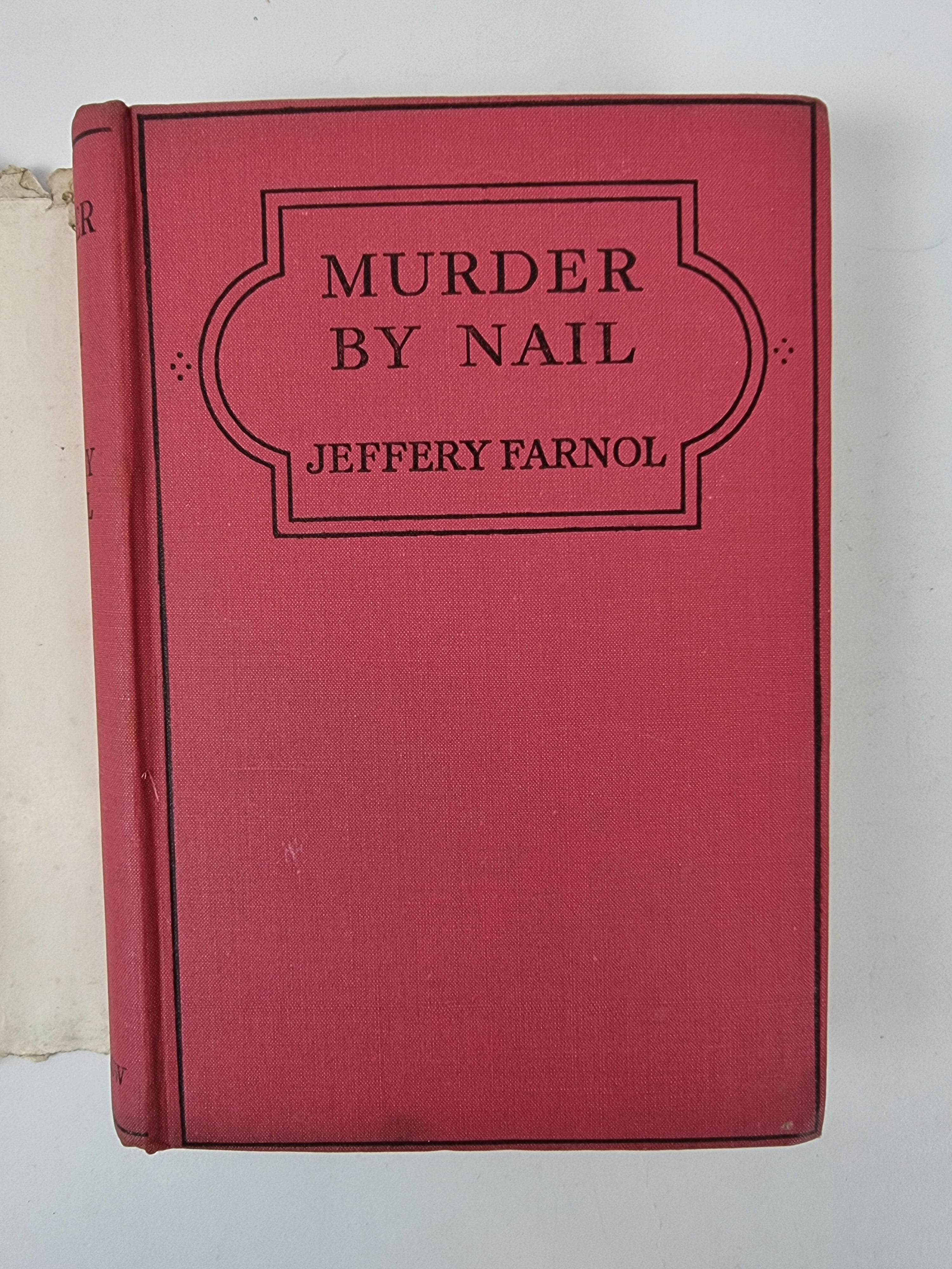 Murder By Nail, Jeffery Farnol — 1st Edition