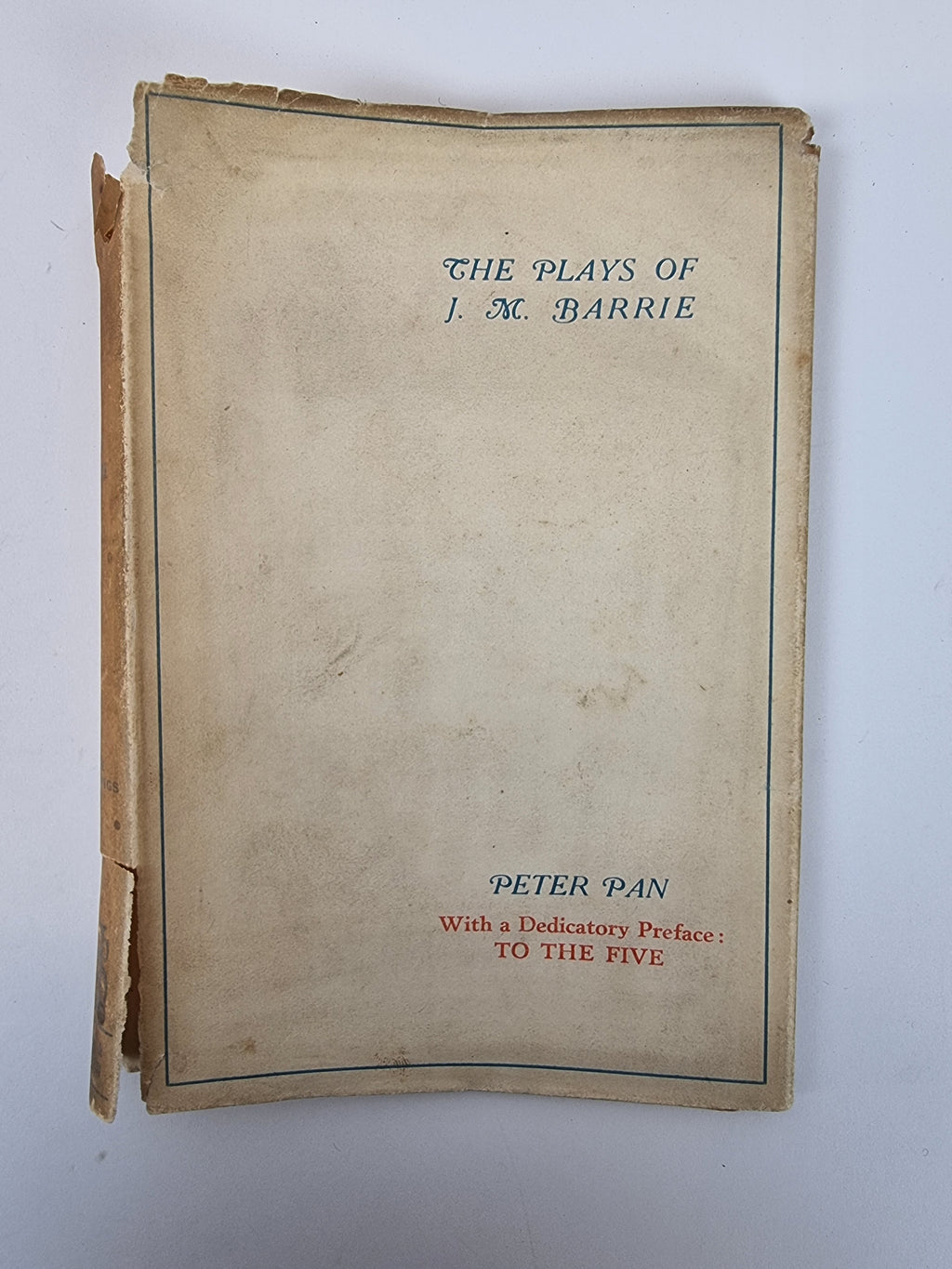 Peter Pan (The Plays of J. M. Barrie) — 1st Edition