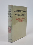 As Berry and I Were Saying, Dornford Yates — 1st Edition