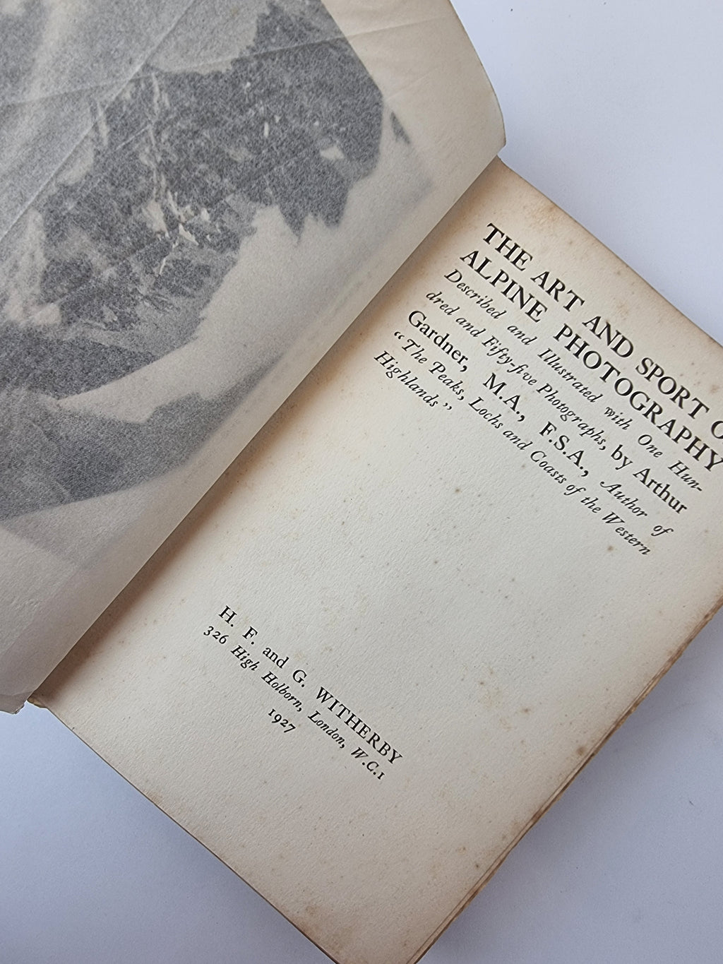 The Art and Sport of Alpine Photography, Arthur Gardner — 1st Edition