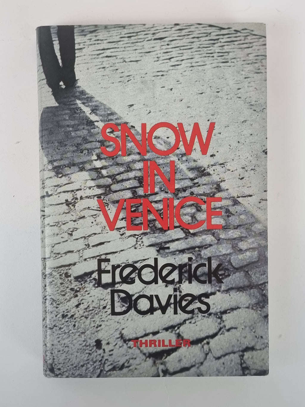 Snow In Venice, Frederick Davies — 1st Edition/Printing, Signed/Inscribed
