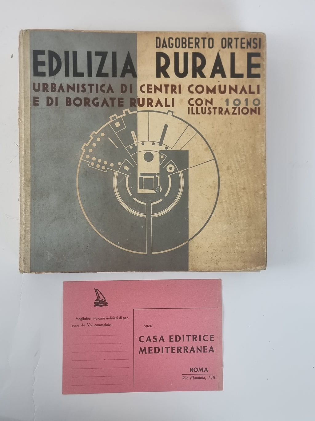 Edilizia Rurale: Urbanistica di Centri Comunali e di Borgate Rurali, Dagoberto Ortensi