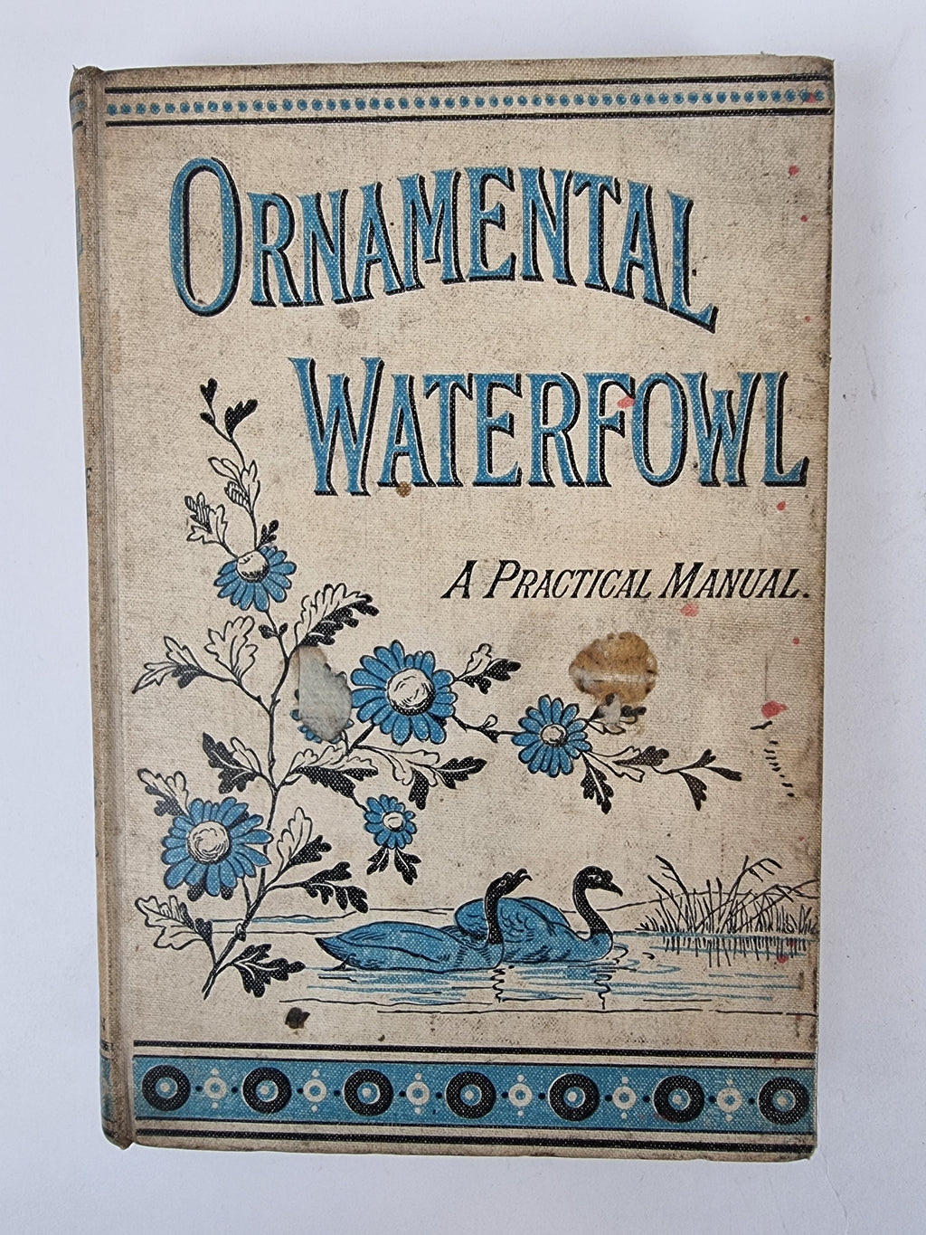 Ornamental Waterfowl: A Practical Manual, Rose Hubbard — 1st Edition