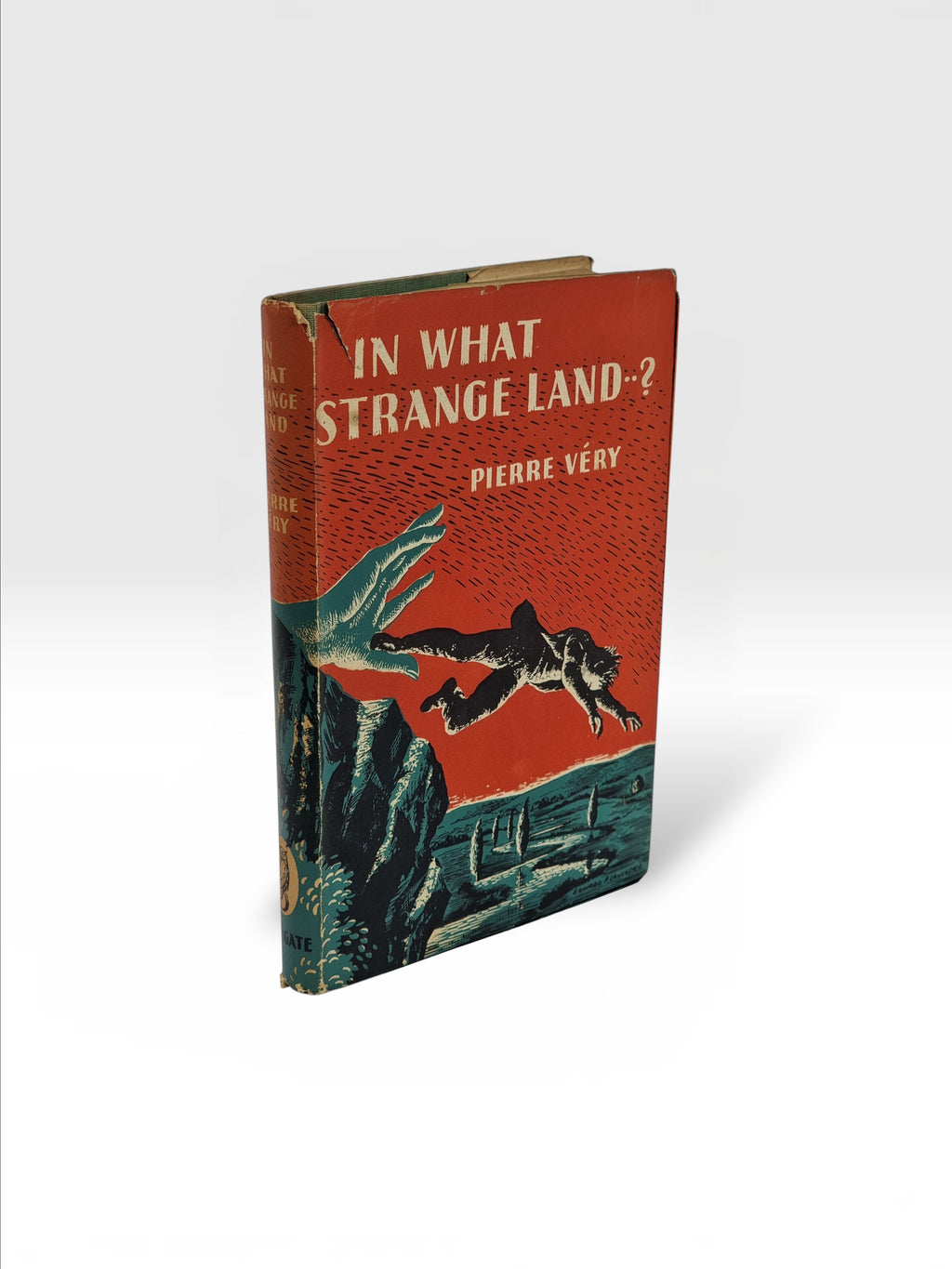 In What Strange Land...? Pierre Very, 1st Edition
