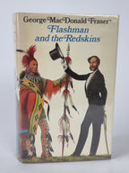 Flashman and the Redskins, George MacDonald Fraser — 1st Edition
