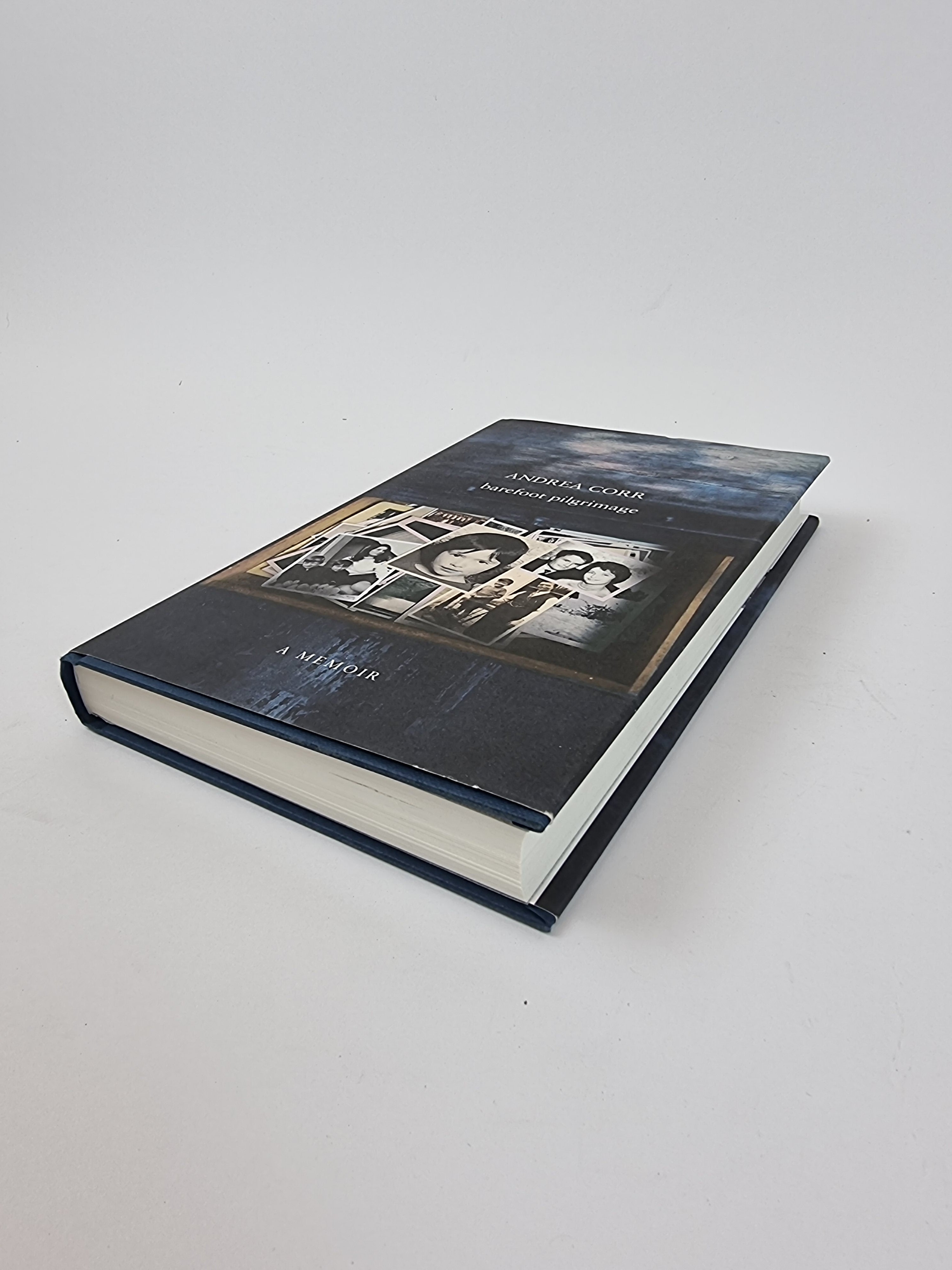 Barefoot Pilgrimage: A Memoir, Andrea Corr — 1st Edition