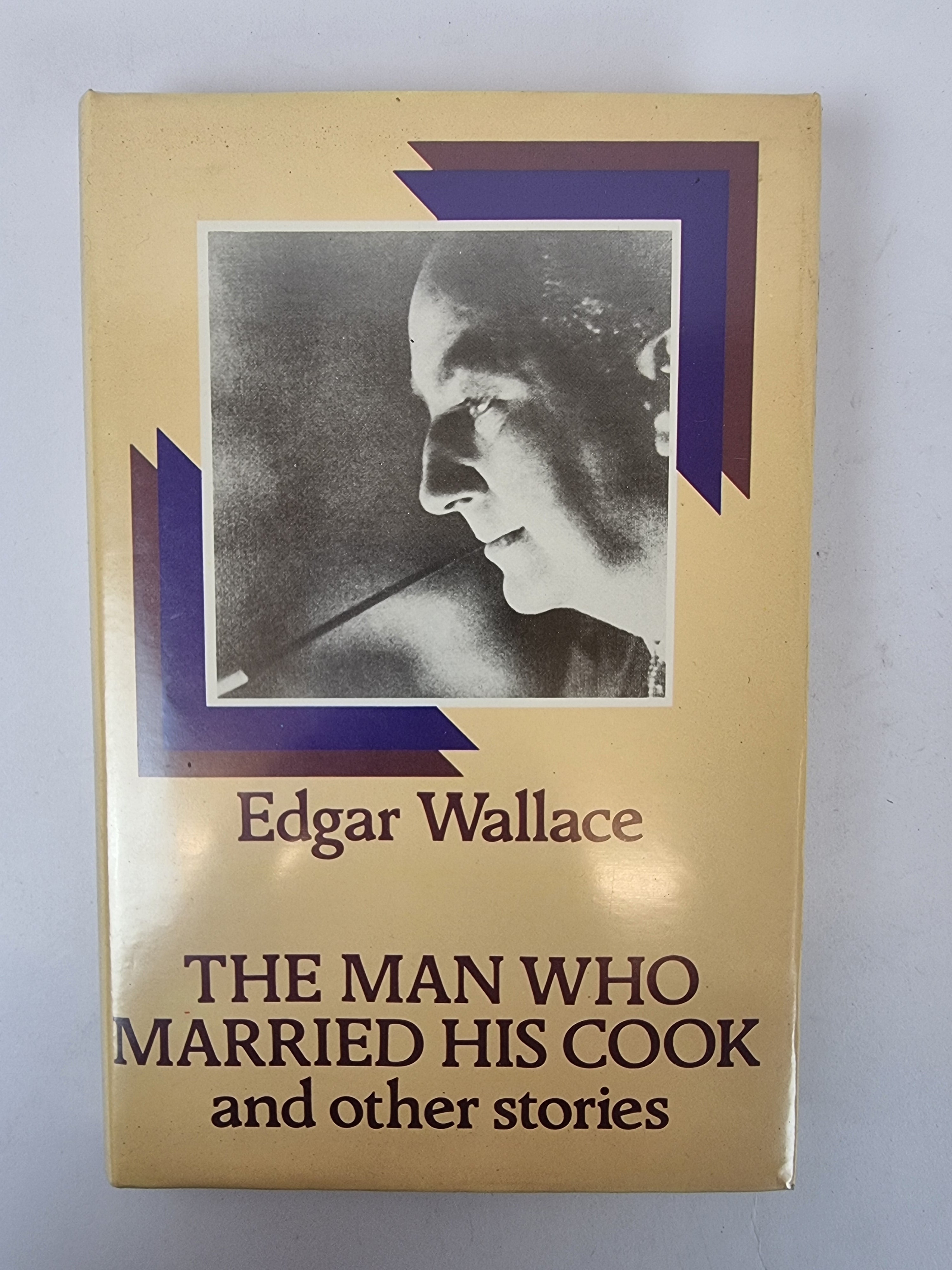 The Man Who Married His Cook, Edgar Wallace — 1st Edition