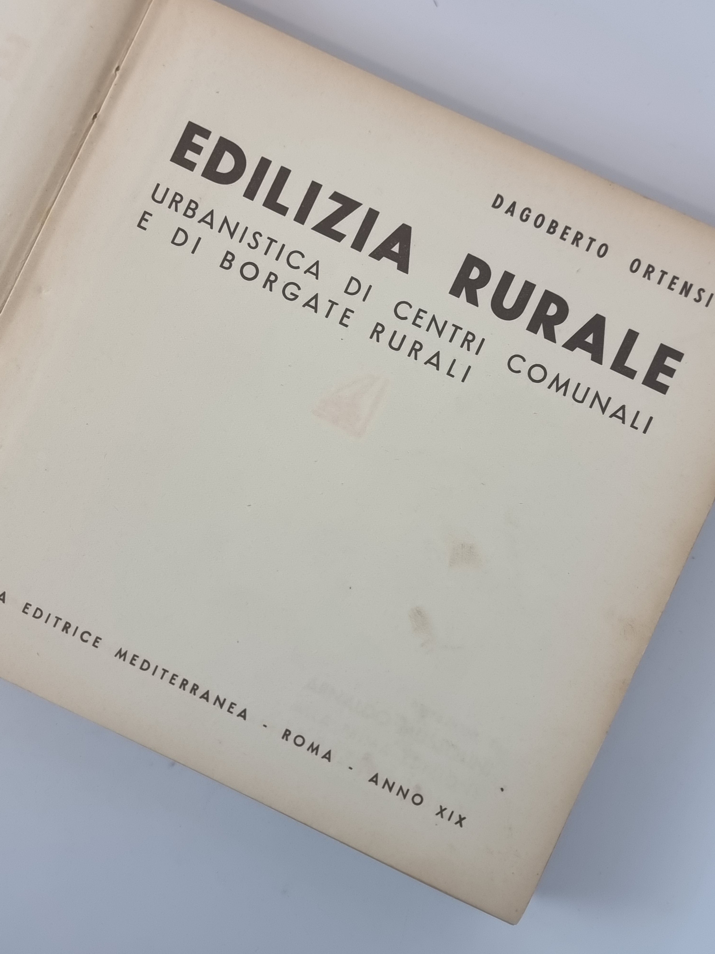 Edilizia Rurale: Urbanistica di Centri Comunali e di Borgate Rurali, Dagoberto Ortensi