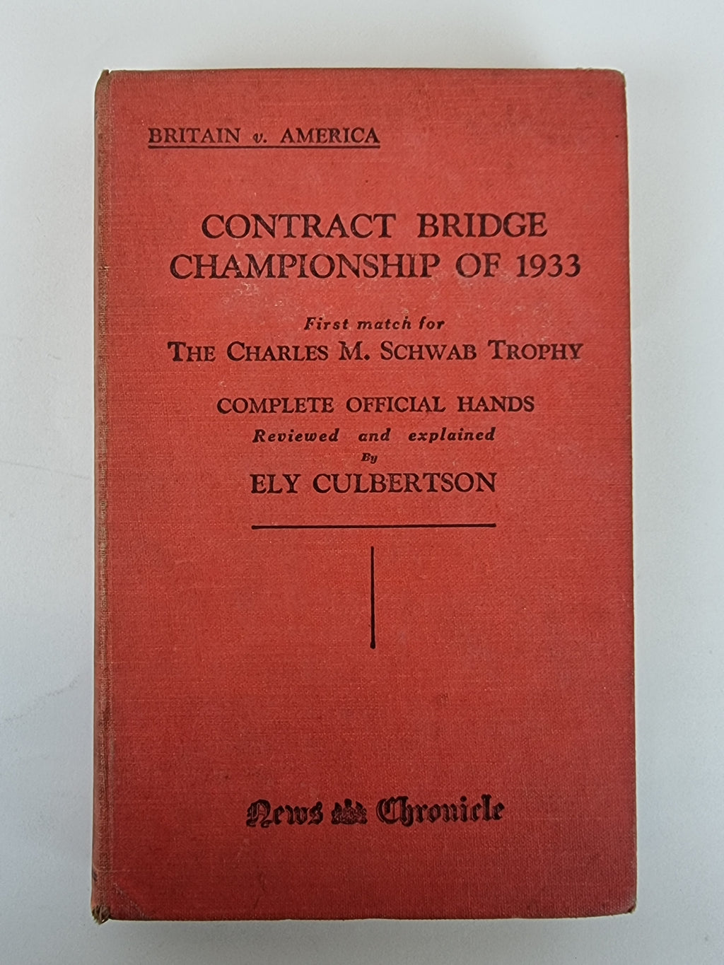 Contract Bridge Championship of 1933, Ely Culbertson — 1st Edition