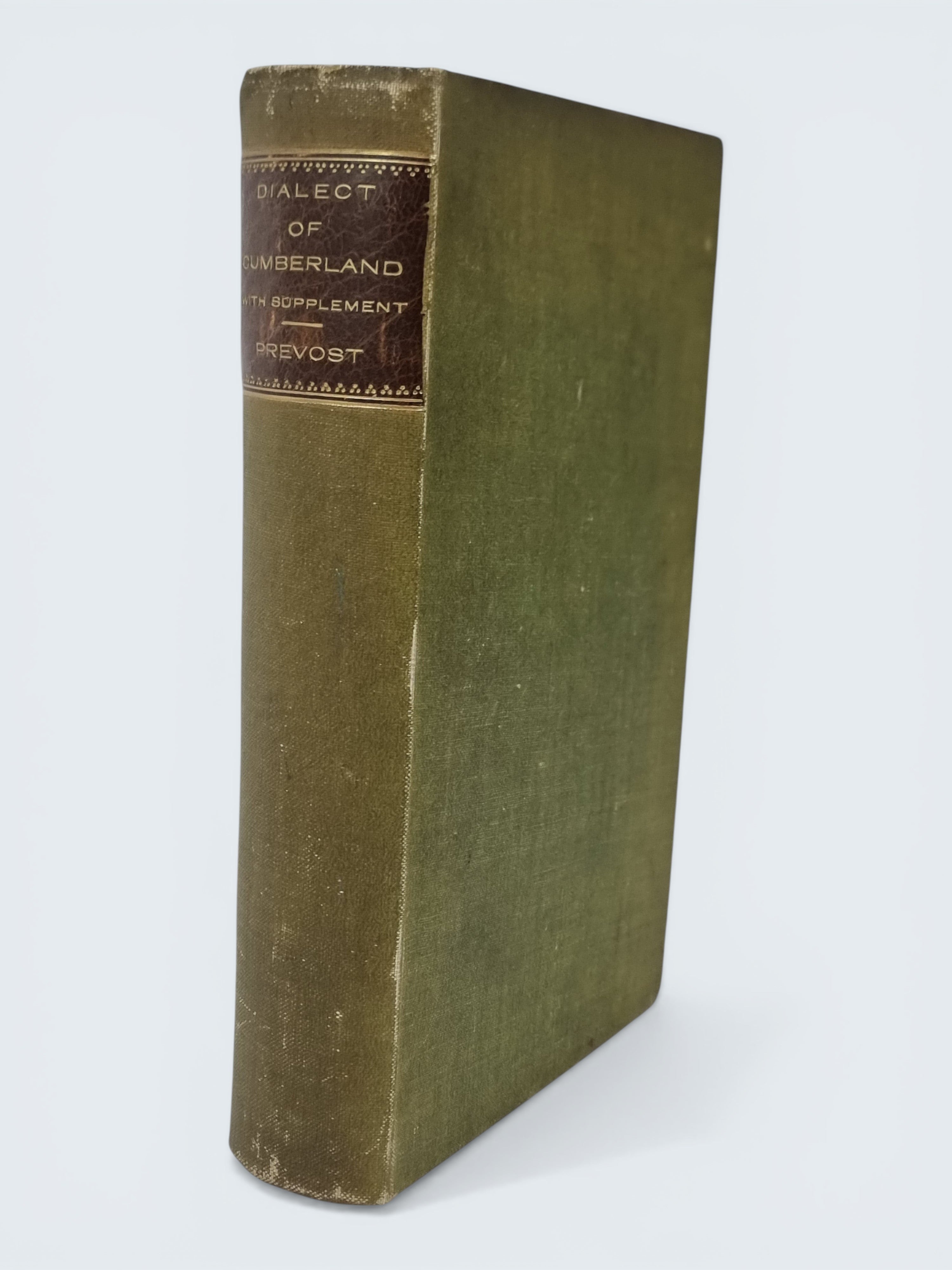 Dialect of Cumberland: With Supplement, W. Dickinson; E.W. Prevost — 1st Edition