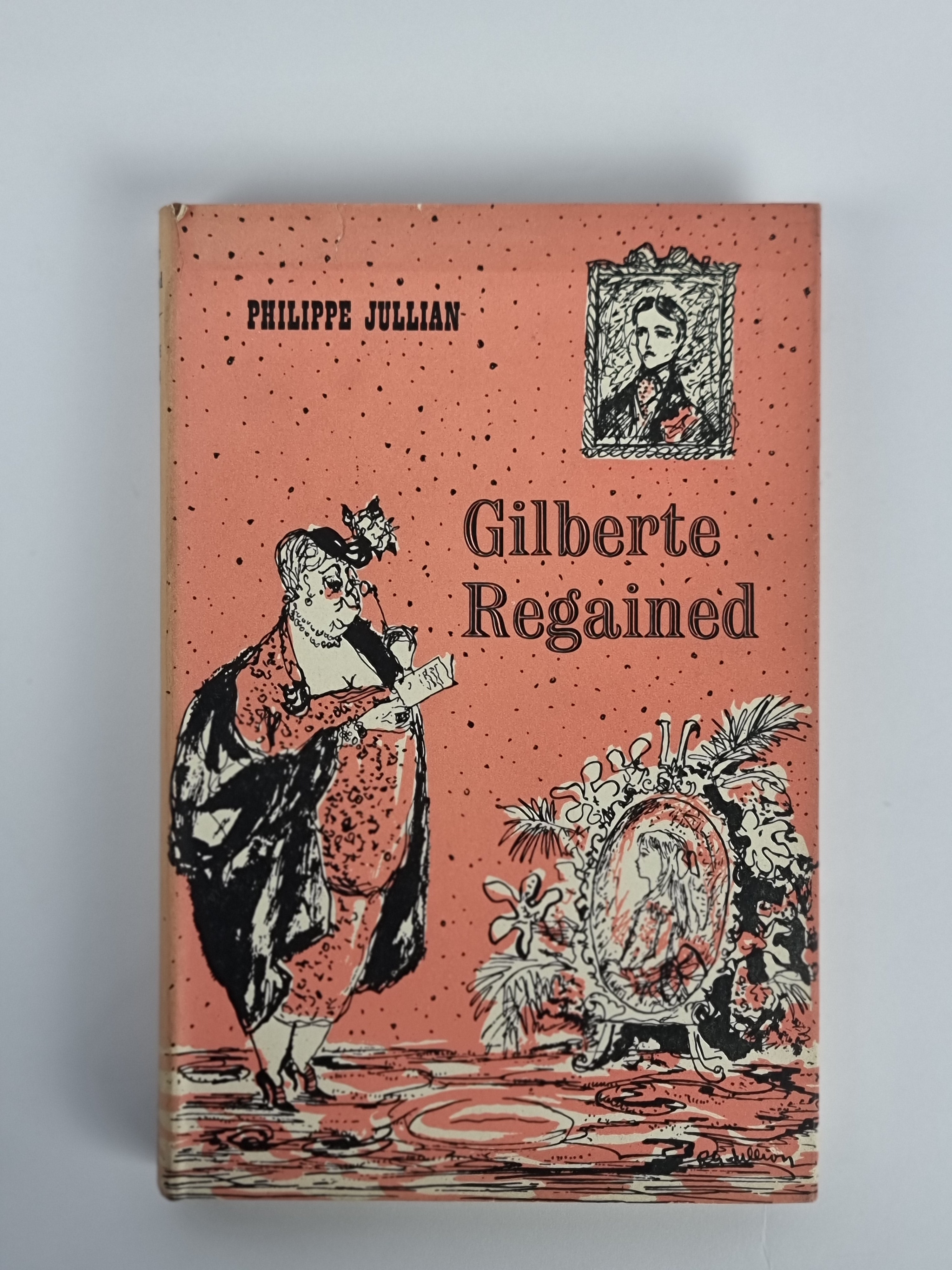 Gilberte Regained, Philippe Jullian — 1st Edition